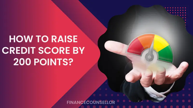 How To Raise Credit Score By 200 Points
