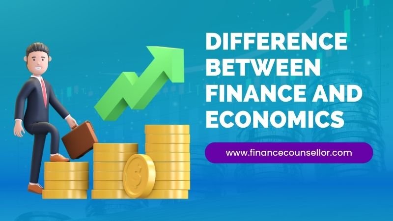 Difference Between Finance And Economics